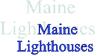 Maine
Lighthouses 
