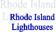 Rhode Island 
Lighthouses 

